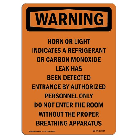 Signmission OSHA Warning Sign, 10" Height, Aluminum, Horn Or Light Indicates A Refrigerant, Portrait OS-WS-A-710-V-13247